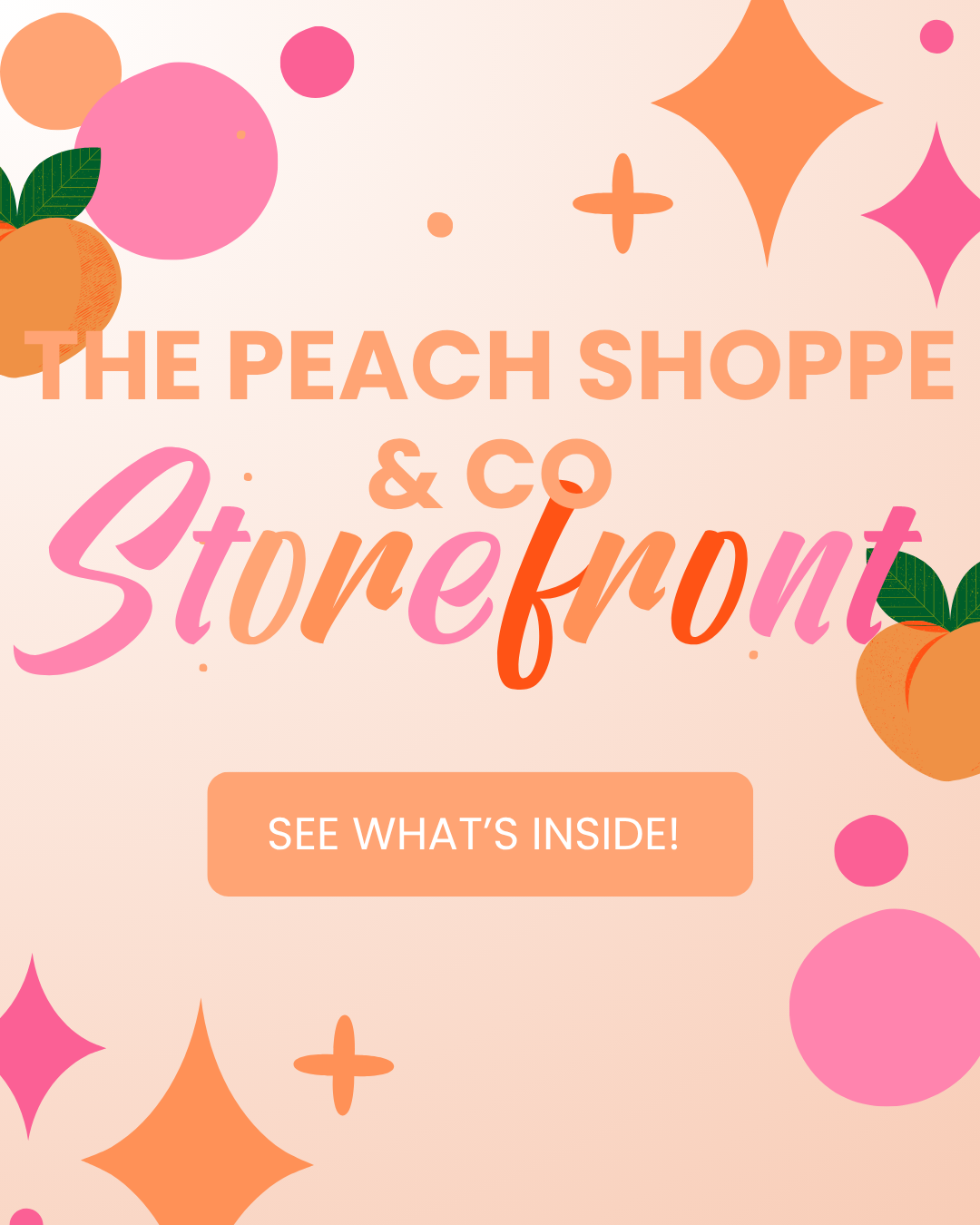 PEACH SHOPPE STOREFRONT